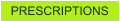 PRESCRIPTIONS
